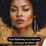 Your Gateway to a Serene Lifestyle Recifest